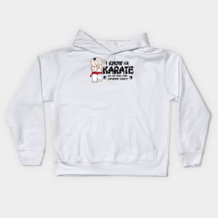 I Know Karate And Like Seven Other Japanese Words Kids Hoodie